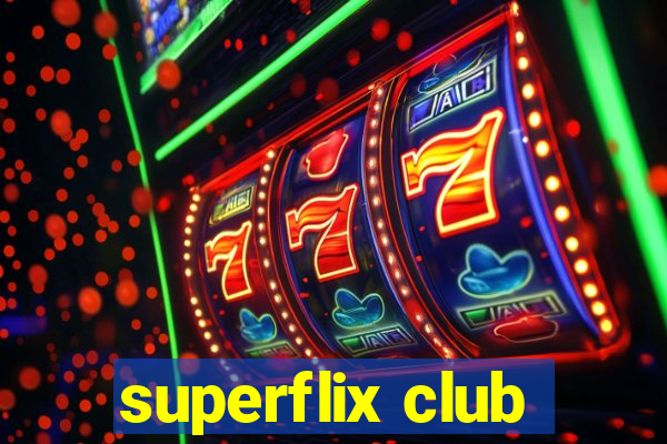 superflix club